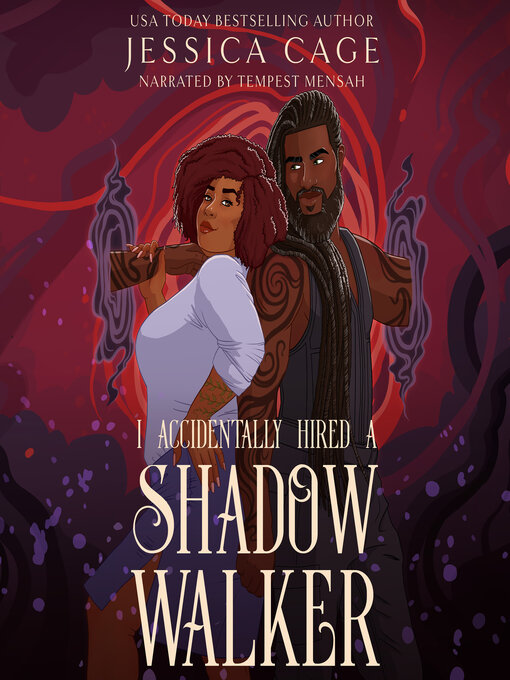Title details for I Accidentally Hired a Shadow Walker by Jessica Cage - Wait list